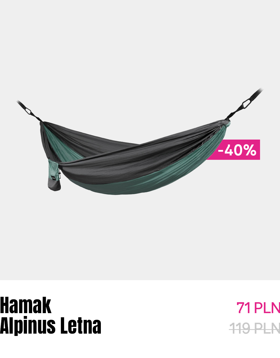 Green and dark grey lightweight camping hammock (Alpinus Letna) hung with straps and carry pouch, -40% sale tag