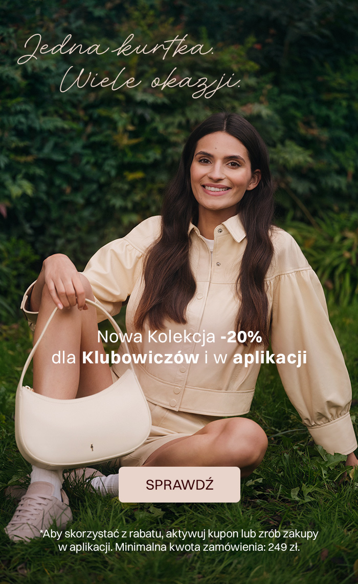 jedna kurtka, wiele okazji, nowa kolekcja -20%