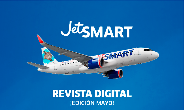 JetSMART De Viaje: Revista digital edición de mayo. 