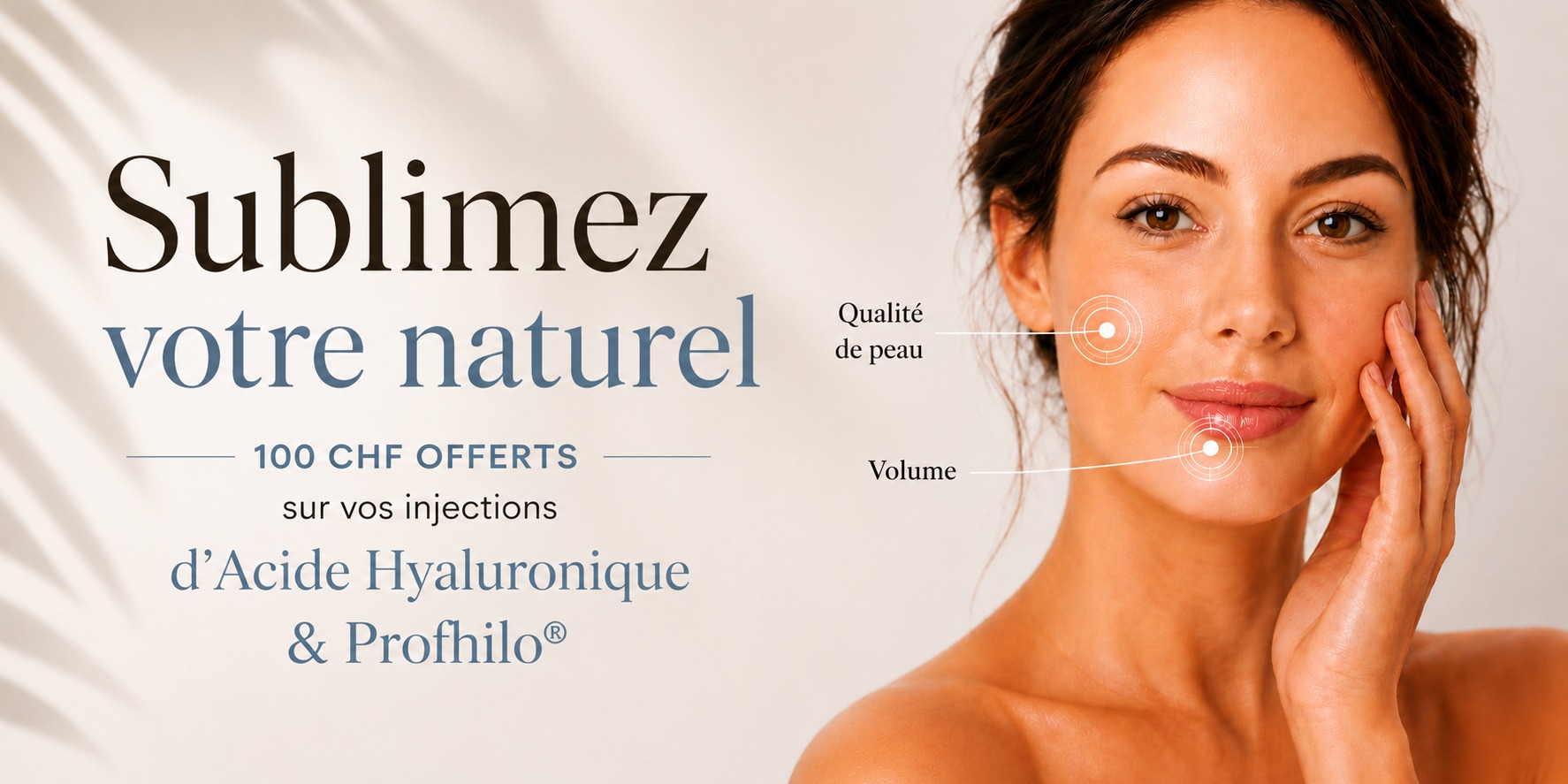 Promotional banner showing smiling woman touching her face beside French text offering 100 CHF off hyaluronic acid and Profhilo injections