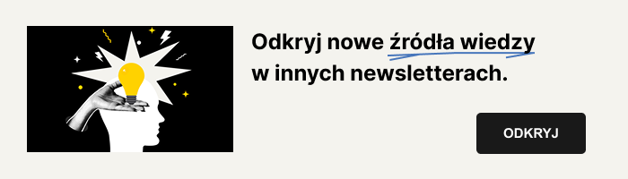 Poznaj inne Newslettery