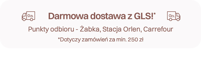Darmowa dostawa z GLS!