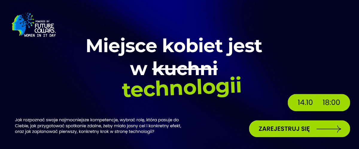 Miejsce kobiet jest w technologii — Future Collars, 14.10, godz. 18:00
