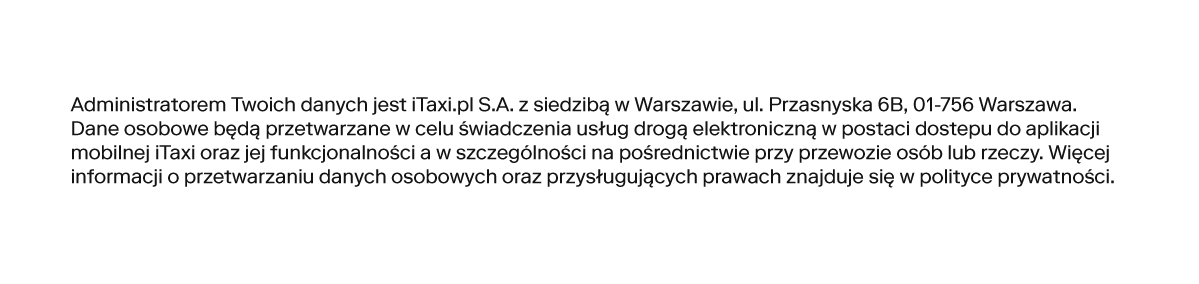 Administratorem danych jest iTaxi.pl S.A
