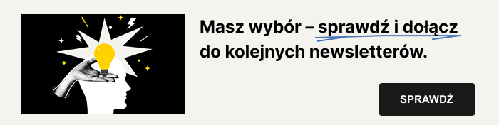 Poznaj inne Newslettery