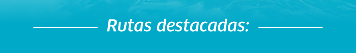Banner showing Spanish text 'Rutas destacadas:' on a turquoise background with white decorative horizontal lines