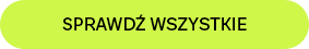 Green rounded button labelled 'SPRAWDŹ WSZYSTKIE' (Polish for 'View all')
