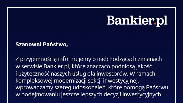 Informacja o zmianach w serwisie Bankier.pl