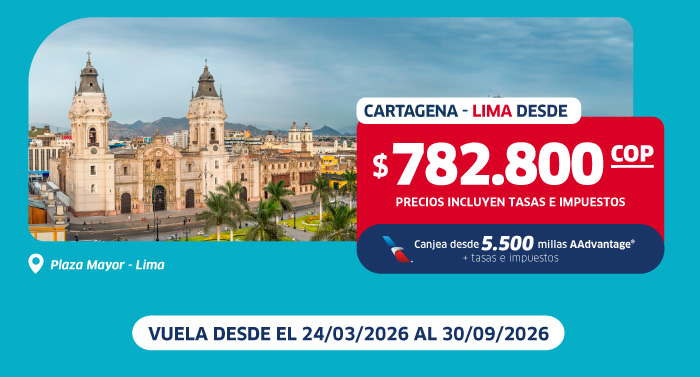 Promotional flight from Cartagena to Lima — COP 782,800 including taxes; travel valid 24 Mar–30 Sep 2026