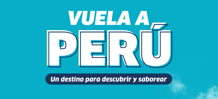 Turquoise travel banner reading 'Vuela a Perú' with Spanish tagline 'Un destino para descubrir y saborear'