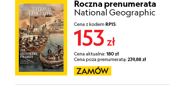 Roczna prenumerata National Geographic z kodem RP15!