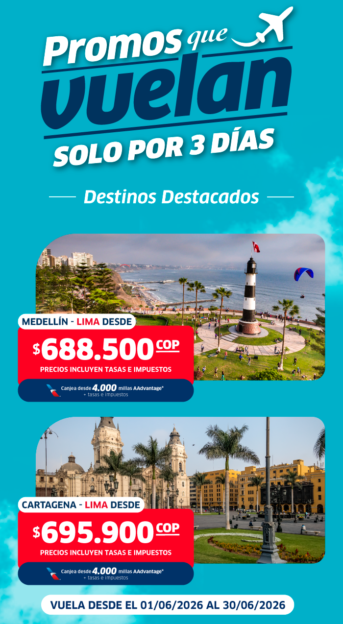 Flight promo to Lima from Medellín and Cartagena; coastal lighthouse and historic plaza images; fares from $688,500 COP, travel 01–30 June 2026