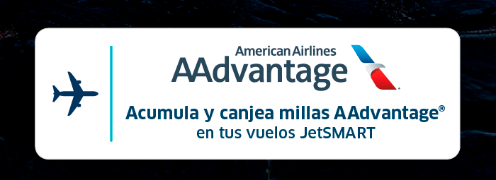 Acumula millas AAdvantage en tus vuelos JetSMART