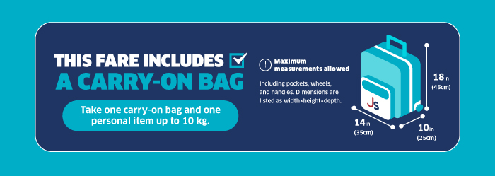 Infographic: fare includes one carry-on bag (max 45×35×25 cm / 18×14×10 in) plus one personal item up to 10 kg