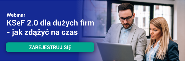 KSeF coraz bliżej - czas działać