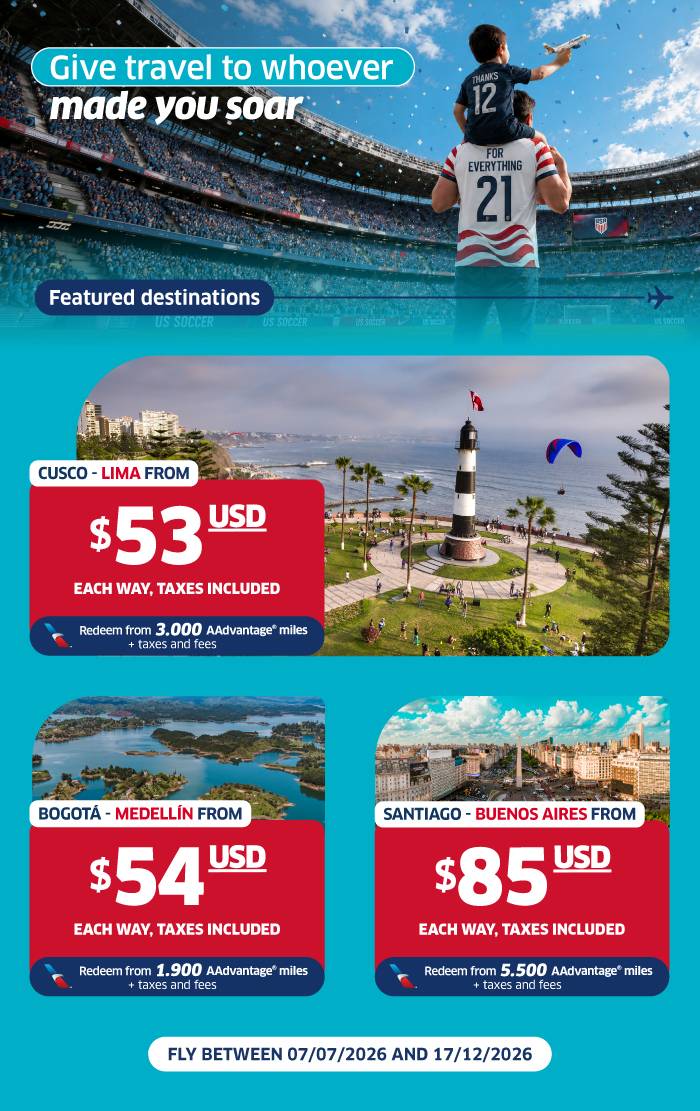 Travel promo banner: man carrying child in a stadium, featuring flight deals to Cusco (Lima), Bogotá–Medellín and Santiago–Buenos Aires