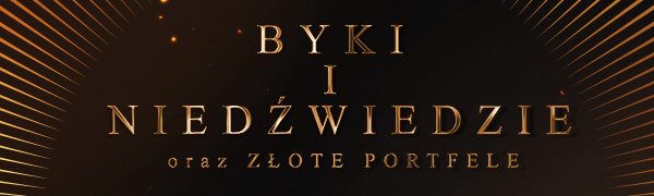 Byki i Niedźwiedzie oraz Złote Portfele