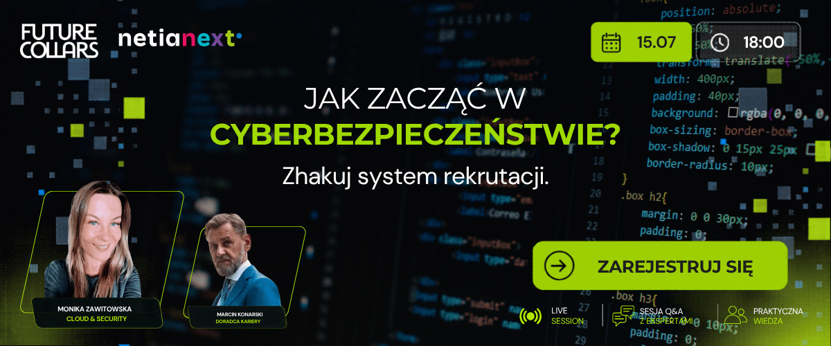 Baner wydarzenia: Zhakuj system rekrutacji. Jak zacząć w cyberbezpieczeństwie? 15.07, godz. 18:00, online