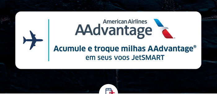 Ganhe milhas AAdvantage em seus voos JetSMART.