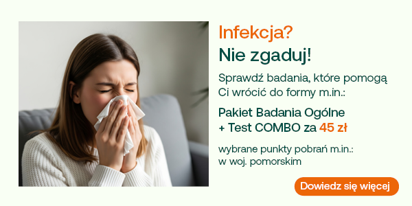Akcja profilaktyczna lokalna: Pakiet Badania Ogólne i Test COMBO za 45 zł