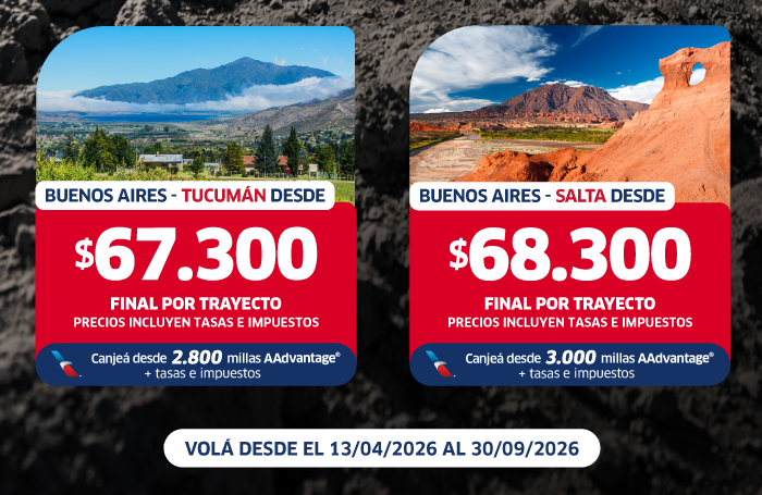 Two promotional fare cards: Buenos Aires to Tucumán AR68,300, travel dates 13 Apr–30 Sep 2026