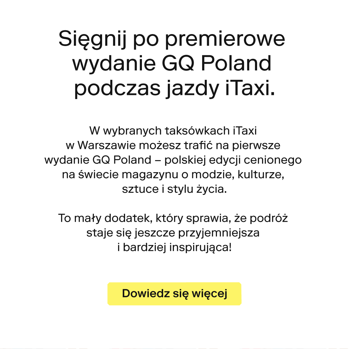 Sięgnij po premierowe wydanie GQ Poland podczas jazdy iTaxi.