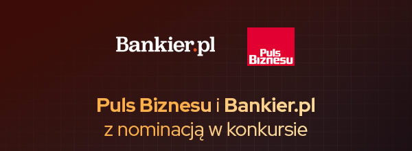 Puls Biznesu i Bankier.pl z nominacją w konkursie