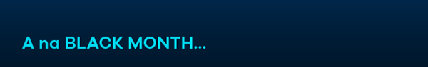 a na black month