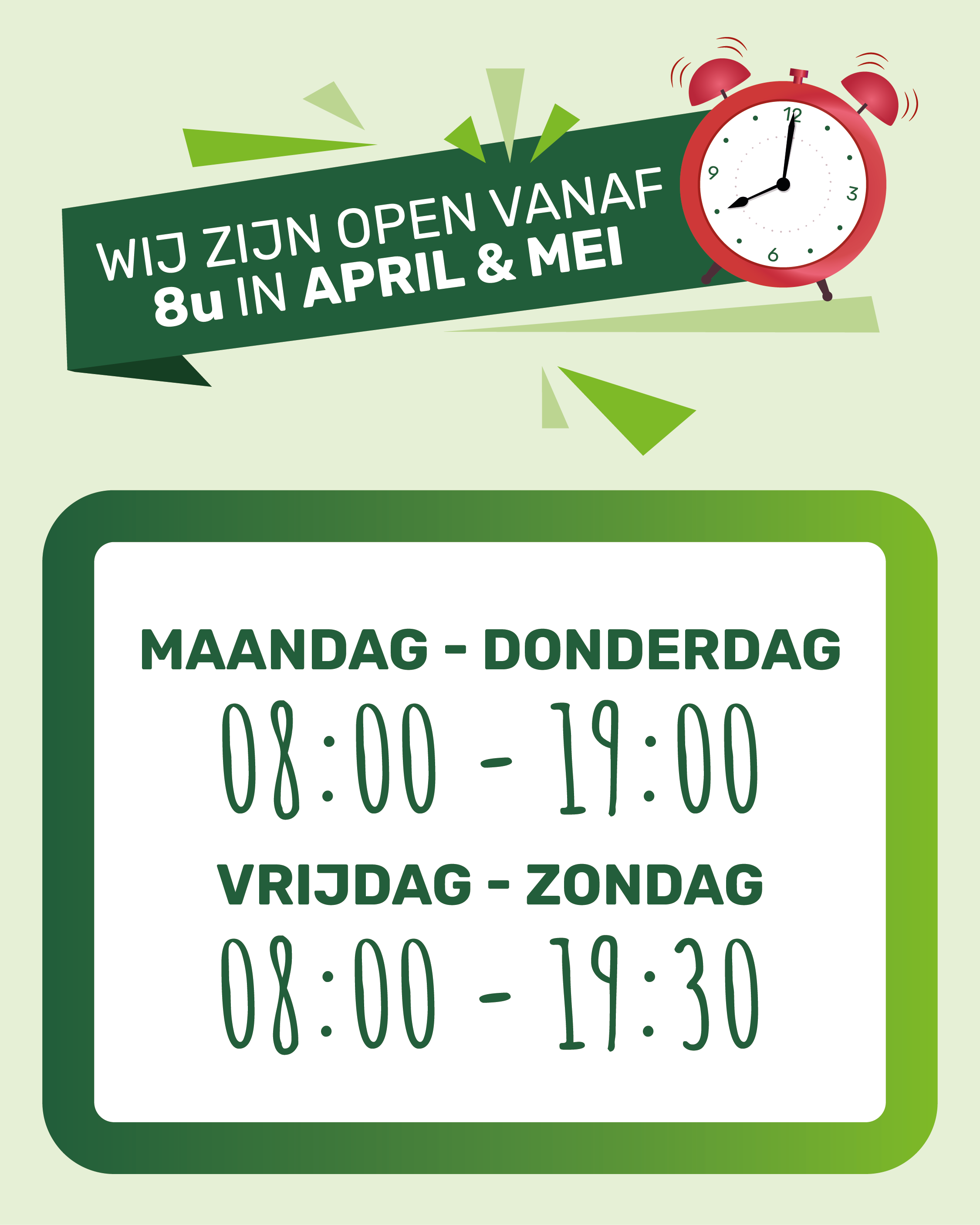 Graphic sign in Dutch: open from 08:00 in April & May; hours Mon–Thu 08:00–19:00, Fri–Sun 08:00–19:30