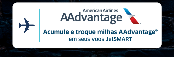 Ganhe milhas AAdvantage em seus voos JetSMART.