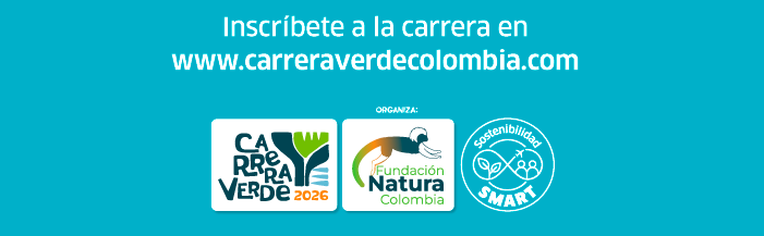 Call to register for Carrera Verde Colombia 2026 with logos of Carrera Verde, Fundación Natura Colombia and Sostenibilidad SMART