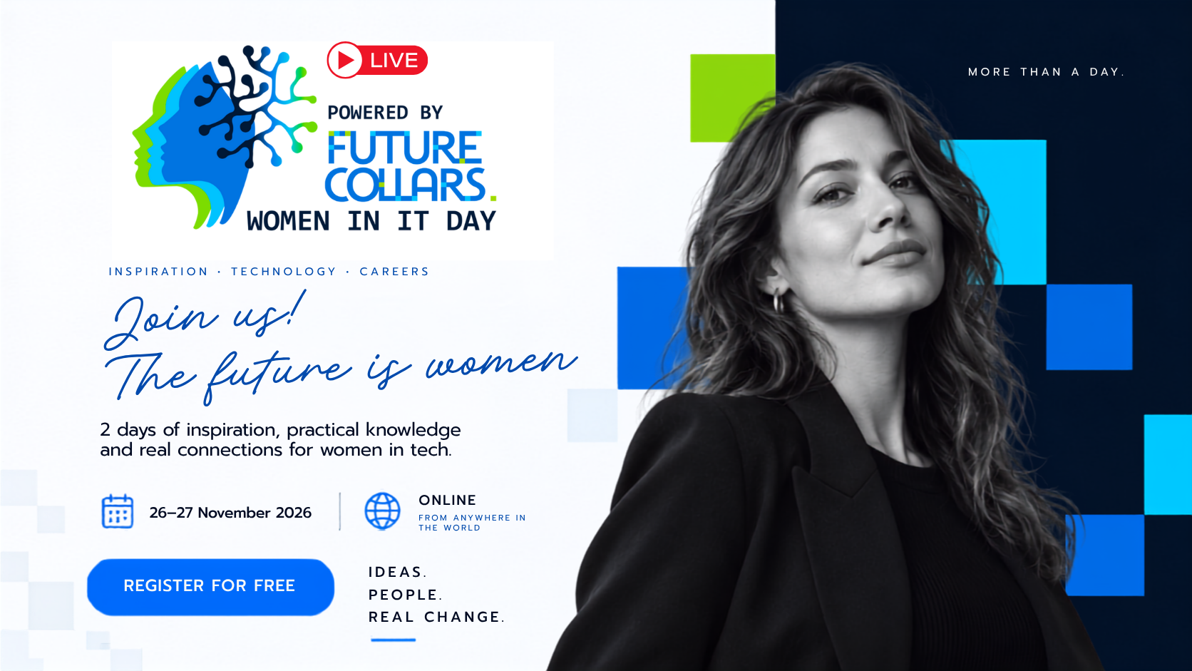 Women in IT Day 2026, powered by Future Collars. Join us, the future is women. 26 i 27 listopada, online, rejestracja bezpłatna.
