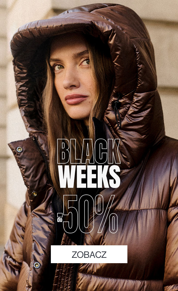 BLACK WEEKS do -50%