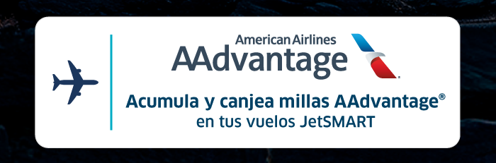 Acumula millas AAdvantage en tus vuelos JetSMART