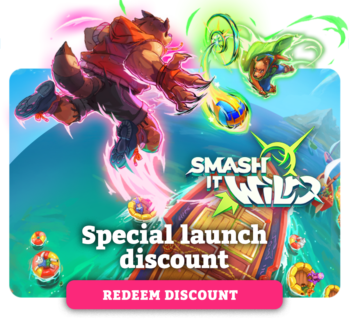 Promotional banner for Smash It Wild showing two characters diving to strike a glowing ball, with 'Special launch discount' text and redeem button