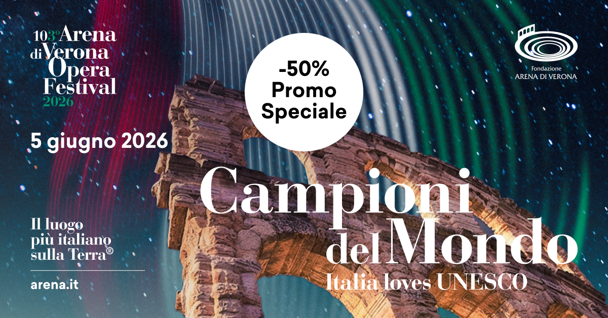 Arena di Verona Opera Festival poster showing ancient arena arches under colourful night lights, 'Campioni del Mondo' show, 5 June 2026, -50% promo