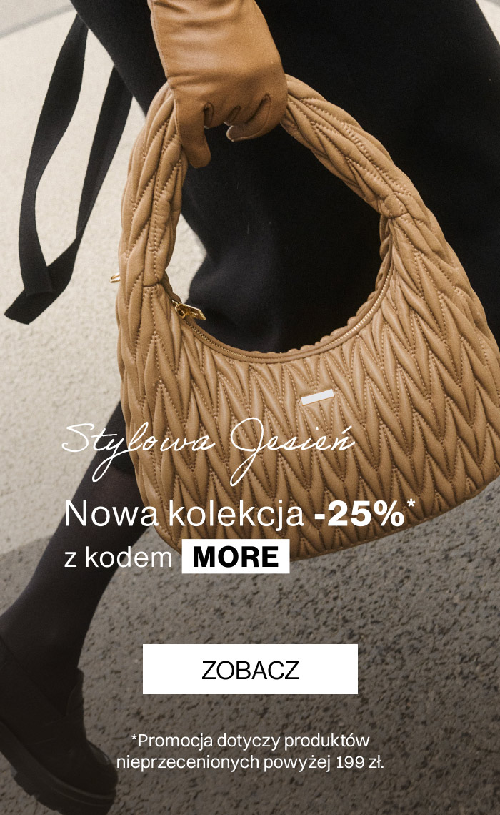Stylowa Jesień Nowa Kolekcja -25% z kodem MORE