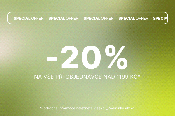 -20% na vše při objednávce nad 1199 Kč!* KÓD:JARO-20NAKOUPTE NYNÍ