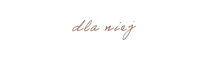 dla niej